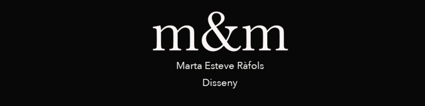 m&m — Marta Esteve